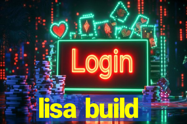 lisa build
